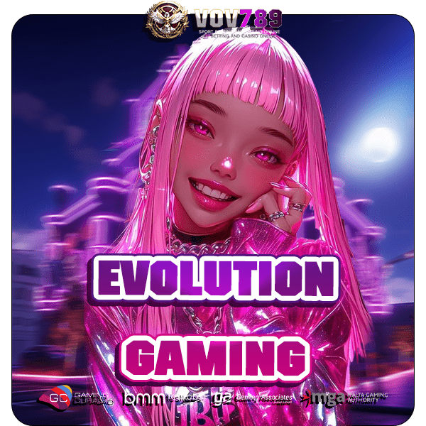 EVOLUTION GAMING สายเกมไม่ควรพลาด สล็อตแตกง่าย โบนัสโหดที่สุด