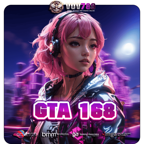 GTA 168 ทางเข้าเว็บเกมยอดฮิต ยิงตรงจากต่างประเทศ ลิขสิทธิ์แท้