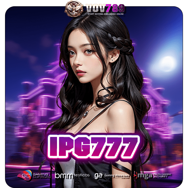 IPG777 ทางเข้าเล่น เว็บตรงต่างประเทศ เว็บไซต์ที่คนไทยนิยมเลือกเล่น