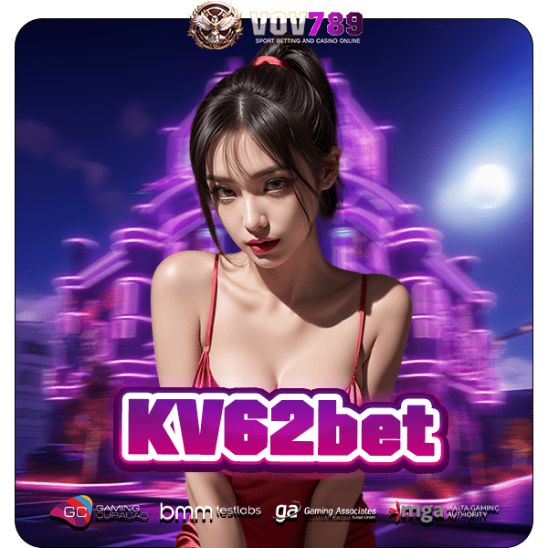 KV62bet ทางเข้าเล่น เว็บแท้ สนุกได้ทุกค่าย เล่นได้ทุกเกม ไม่มีขั้นต่ำ