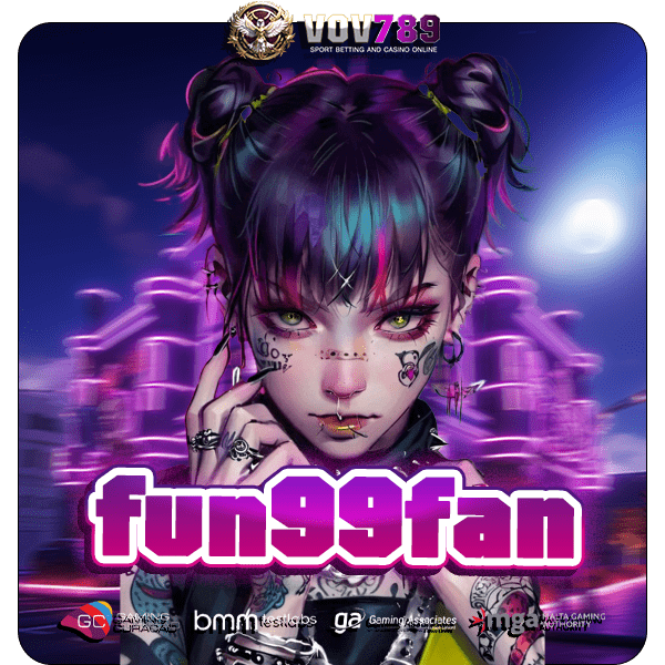 fun99fan ทางเข้าหลัก รวมเกมฮิตลิขสิทธิ์แท้ มีใบเซอร์ เล่นง่าย ได้เงินชัวร์