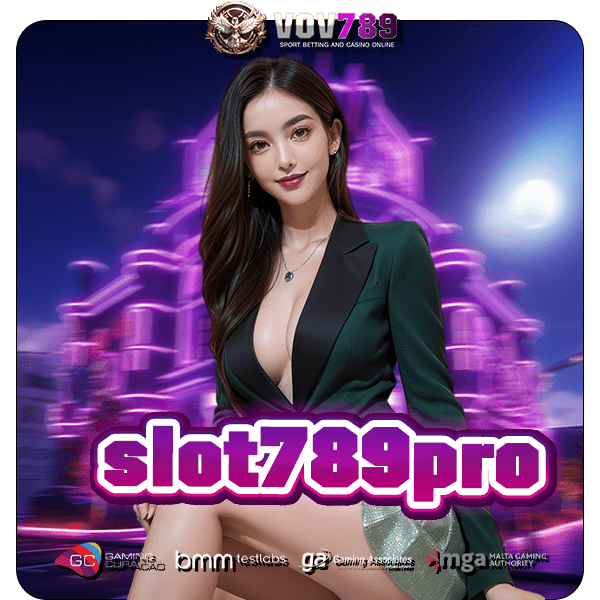 slot789pro ทางเข้า สล็อตไม่มีขั้นต่ำ รวมเกมฮิตอันดับ 1 ของโลก